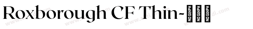 Roxborough CF Thin字体转换